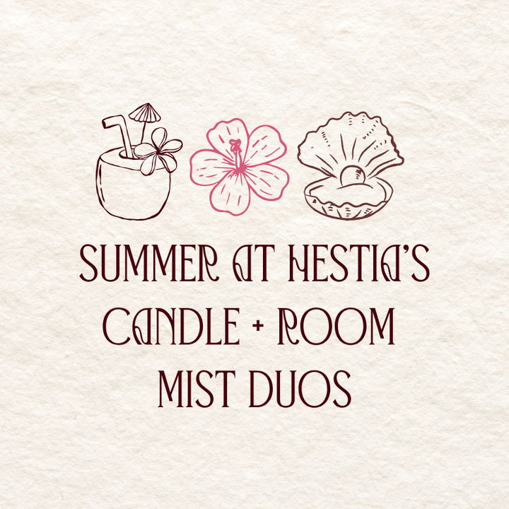 Summer at Hestia’s : Candle & Room Mist Duo