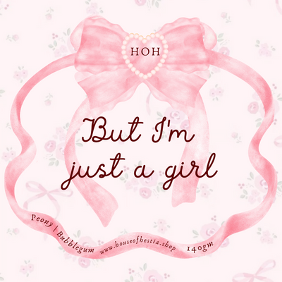 But i'm just a girl 🎀